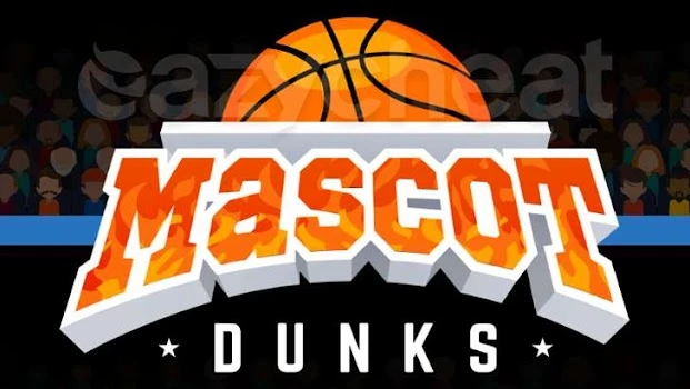 MASCOT DUNKS CHEAT